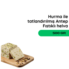 Hurma ile Tatlandırılmış Antep Fıstıklı Helva - 500 gr